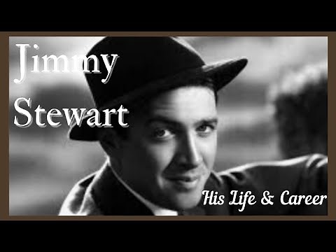 Jimmy Stewart || His Life & Career