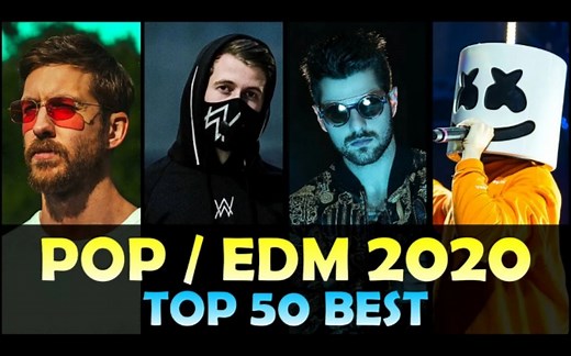 2020年50首最佳流行EDM歌曲-2020年最受欢迎的50首EDM歌曲