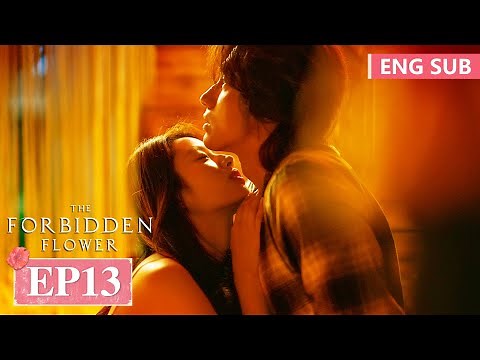ENG SUB [The Forbidden Flower] EP13 | Jerry Yan, Xu Ruohan | Tencent Video-ROMANCE