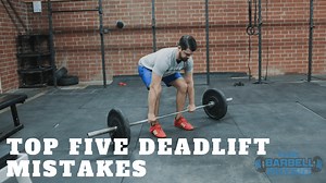 Biggest Deadlift Technique Mistakes