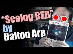 "Seeing Red" by Halton Arp