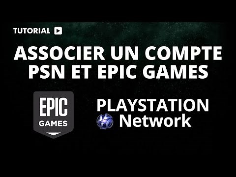Comment associer un compte PSN à Epic Games ? 🎮🔗