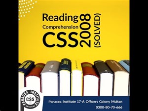 Reading Comprehension CSS 2008: A lecture by Sir Jilani