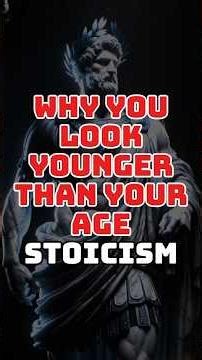 7 Hidden Reasons Why You Look Younger Than Your Age | Stoic Philosophy