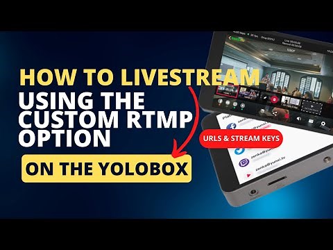 YoloBox RTMP Livestreaming Setup Made Easy