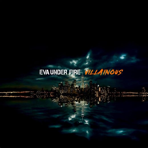 Eva Under Fire Announce New Album "Villainous" - Coming To Riverbend On 8/10