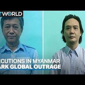 Execution of political prisoners by Myanmar junta sparks outrage