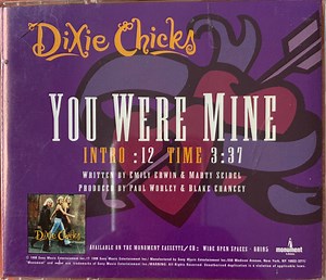 Dixie Chicks - You Were Mine