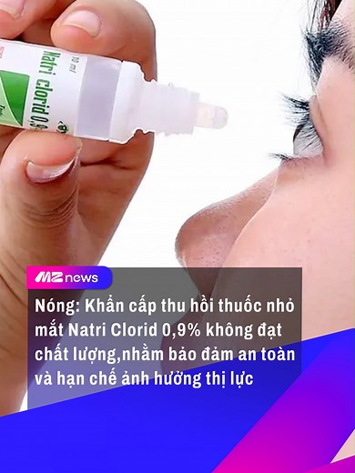 Thu hồi lô thuốc nhỏ mắt Natri clorid 0,9%