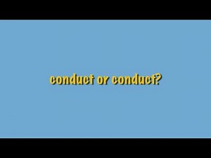 conduct or conduct?