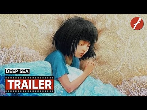 Deep Sea (2023) 深海 - Movie Trailer - Far East Films