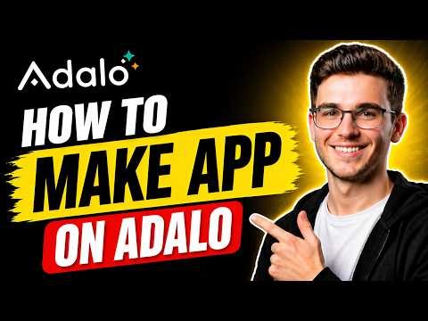 HOW TO MAKE APP ON ADALO (STEP-BY-STEP GUIDE 2026)