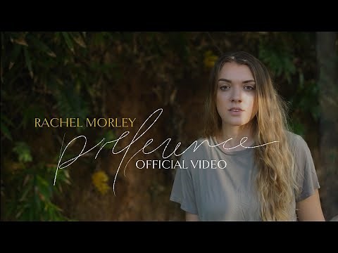 Preference [Official Video] - Rachel Morley