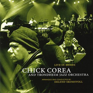 Chick Corea And Trondheim Jazz Orchestra - Live In Molde