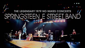 Bruce Springsteen & The E Street Band – No Nukes
