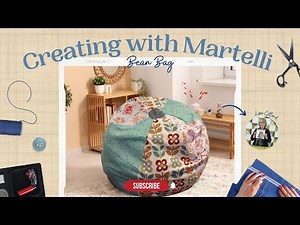 Creating With Martelli: Large Bean Bag Tutorial
