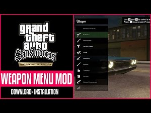 GTA San Andreas Definitive Edition Weapon Menu Mod With Installation