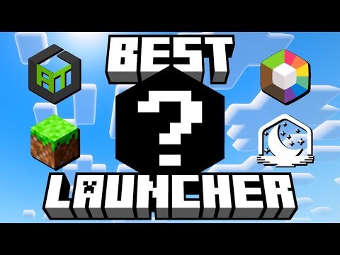 What is the best minecraft launcher ?