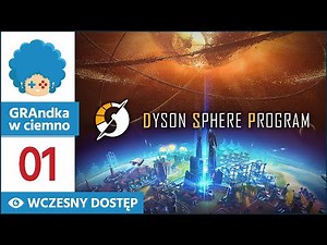 Dyson Sphere Program PL #1 | Lepsze niż Factorio i Satisfactory? :O