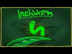 Inchworm [Official Music Video]