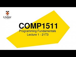 Lecture 1, COMP1511 - Programming Fundamentals 21 Term 3