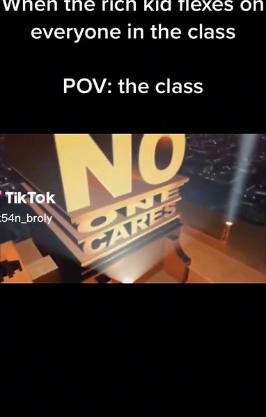 #the class be like when the rich kid flexes on you