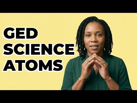What Is Atomic Structure For The GED Science Test?