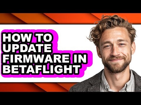 How to Update Firmware in Betaflight (updated)