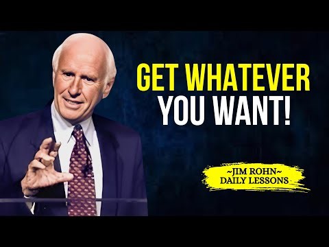 How to Get Whatever You Want | Jim Rohn Motivation