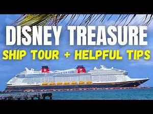 Disney Treasure Ship Tour + Helpful Tips and Honest Opinions