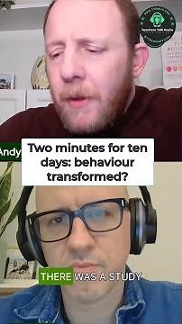 Two minutes for ten days: behaviour transformed?