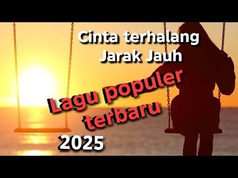 #JudulLagu/Cinta Terhalang Jarak Jauh