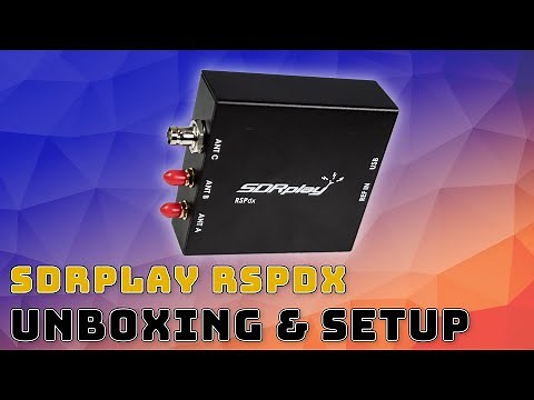 SDRplay RSPdx #01 - Unboxing & Setup