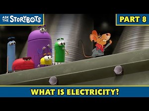 What is Electricity? (Part 8/10) | Ask the StoryBots