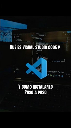 💻 ¿Qué es Visual Studio Code y cómo instalarlo? ⚡