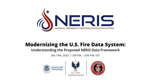 Modernizing the U.S. Fire Data System: Understanding the Proposed NERIS Data Framework