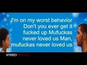 Drake - Worst Behavior - Lyrics