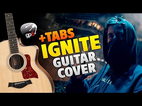Alan Walker & K-391 – Ignite (fingerstyle guitar cover with FREE TABS and karaoke)