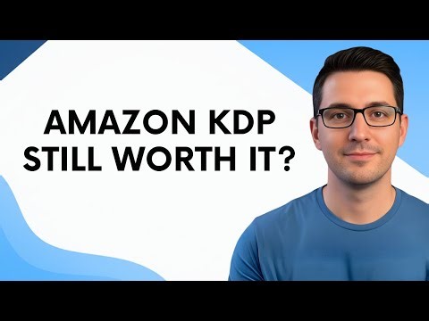 Is Amazon KDP Still Worth It?