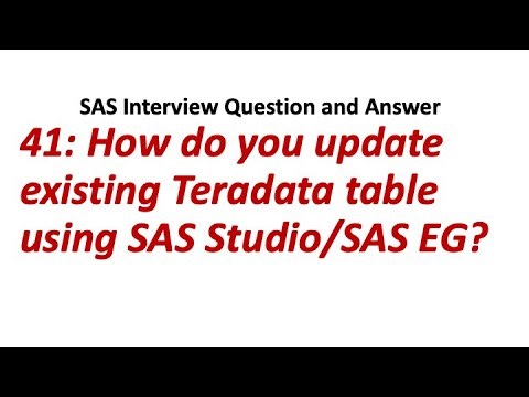 41. How do you update existing Teradata table using SAS Studio/SAS EG? || SAS Interview Q/A.