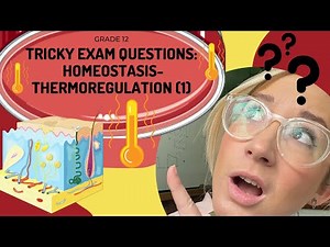 TRICKY EXAM QUESTIONS | HOMEOSTASIS | THERMOREGULATION (1)
