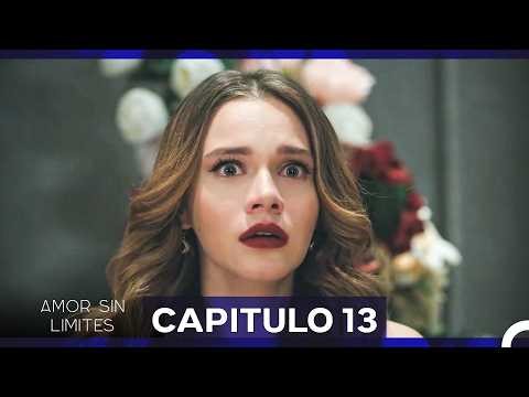 Amor Sin Limites Capitulo 13 (La Versión Larga) (Doblado al Español)