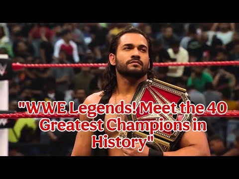 WWE Legends! Meet the 40 Greatest Champions EVER