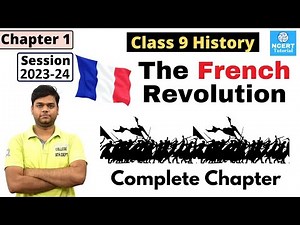 French Revolution : Class 9 History Chapter 1 [Full Chapter]