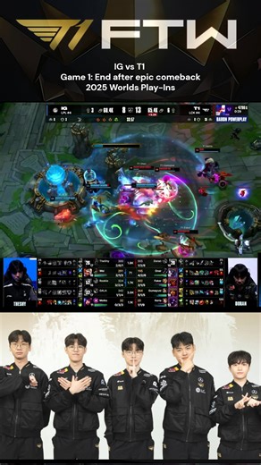IG vs T1 | Game 1 End after epic comeback | 2025 Worlds Play-Ins | T1 FTW