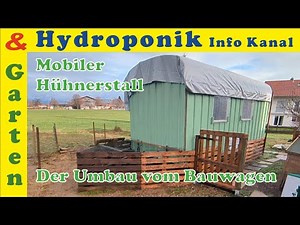 Mobiler Hühnerstall selber bauen! Bauwagen Umbau zum Stall für unsere Hühner im Detail erklärt!
