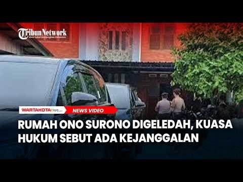 Rumah Ono Surono Digeledah KPK, Kuasa Hukum Sebut Ada Kejanggalan