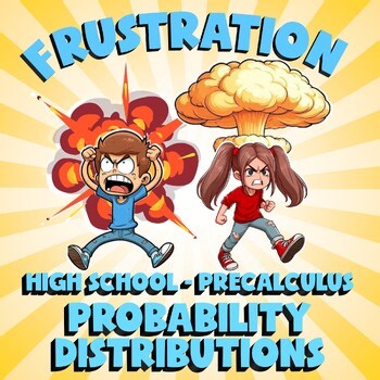 Probability Distributions FRUSTRATION Math Game - No Prep PreCalculus Review