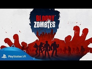 Bloody Zombies | Launch Trailer | PlayStation VR