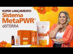 MetaPWR ® System - Saiba tudo sobre o lançamento doTERRA | Com Gisele Vargas